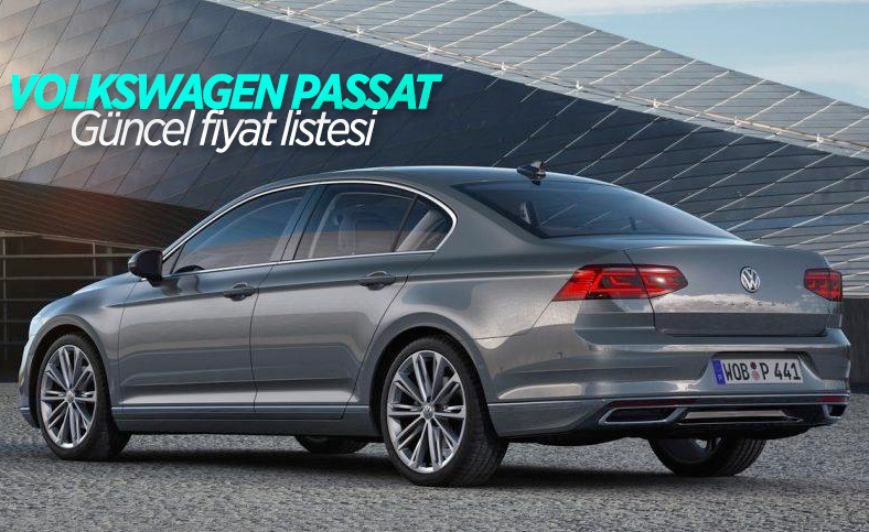 Volkswagen Passat haziran ayı güncel fiyat listesi