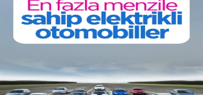 En fazla menzil sunan elektrikli otomobiller