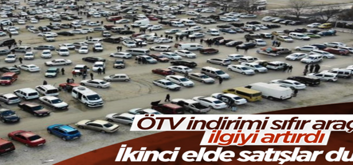 Sıfır araçlarda ÖTV indirimi, ikinci el oto pazarını olumsuz etkiledi