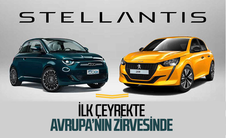 Stellantis, ilk çeyrekte Avrupa'da zirveye yerleşti
