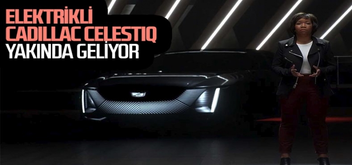 Cadillac'ın elektrikli sedanı Celestiq, yaz aylarında tanıtılacak