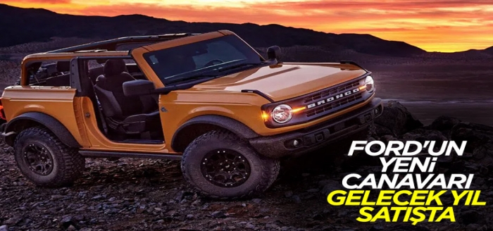 Yeni Ford Bronco Raptor 2022'de geliyor