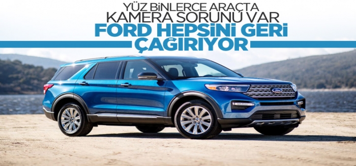 Ford, yüz binlerce aracını geri çağırma kararı aldı