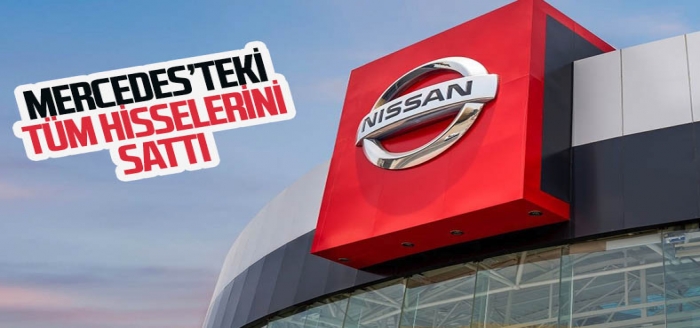 Nissan, Mercedes'teki hisselerinin tamamını sattı