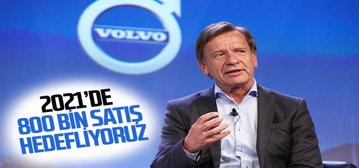 Volvo, 2021'de 800 bin satış hedefliyor