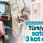 Elektrikli Otomobil Satışları 8 Ayda 3 Kat Arttı