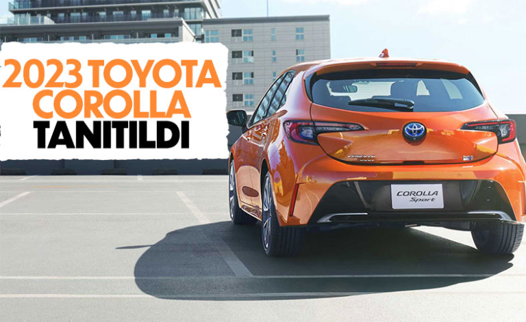 2023 Toyota Corolla, yenilenen tasarımıyla tanıtıldı