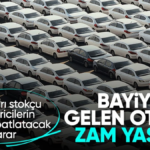 Otomobil Piyasasına Yeni Düzenleme: Bayilere Zam Yasağı Geliyor
