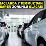 Araçlarda Hangi Donanımlar Zorunlu Hale Geliyor?